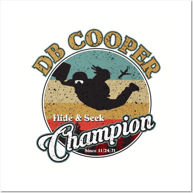 DB Cooper Hide and Seek Champion Wall Art by DavidLoblaw